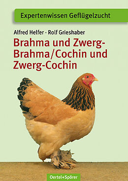 Kartonierter Einband Brahma und Zwerg-Brahma, Cochin und Zwerg-Cochin von Alfred Helfer, Rolf Grieshaber