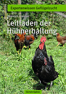 Kartonierter Einband Leitfaden der Hühnerhaltung von Heinrich Kreuser