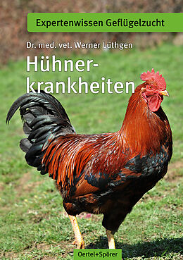Fester Einband Hühnerkrankheiten von Werner Lüthgen