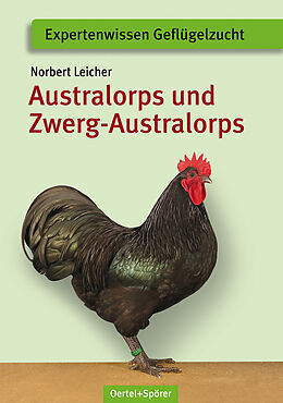 Kartonierter Einband Australorps und Zwerg-Australorps von Norbert Leicher