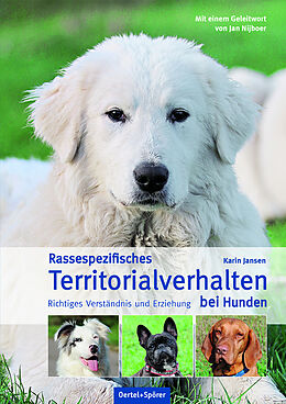 Fester Einband Rassespezifisches Territorialverhalten bei Hunden von Karin Jansen