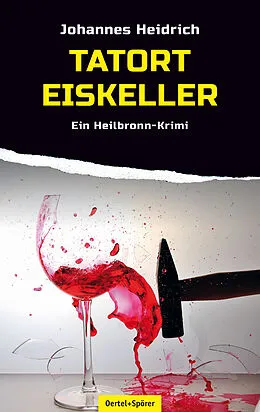 E-Book (epub) Tatort Eiskeller von Johannes Heidrich