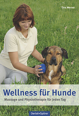 Fester Einband Wellness für Hunde von Tina Werner