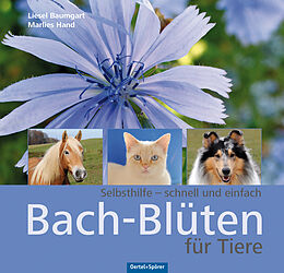Fester Einband Bach-Blüten für Tiere von Liesel Baumgart, Marlies Hand