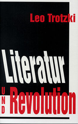Kartonierter Einband Literatur und Revolution von Leo Trotzki