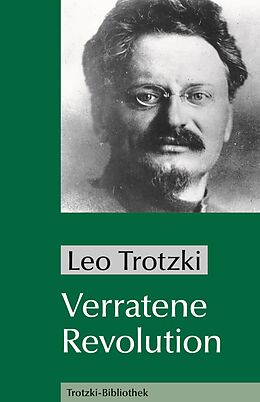 Kartonierter Einband Verratene Revolution von Leo Trotzki