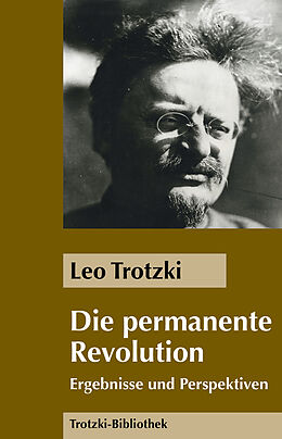 Kartonierter Einband Die Permanente Revolution von Leo Trotzki