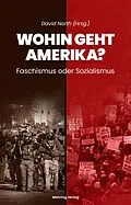 E-Book (epub) Wohin geht Amerika? von David North