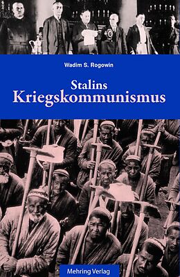 E-Book (epub) Gab es eine Alternative? / Stalins Kriegskommunismus von Wadim S Rogowin