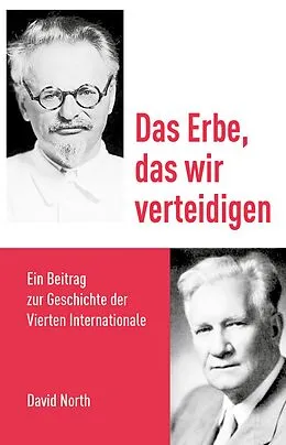 E-Book (epub) Das Erbe, das wir verteidigen von David North, Ute Reissner