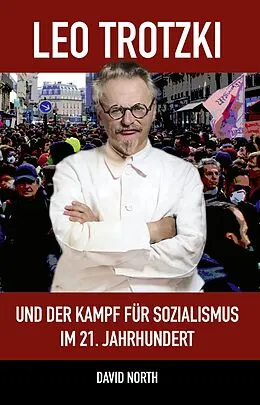 E-Book (pdf) Leo Trotzki und der Kampf für Sozialismus im 21. Jahrhundert von David North, Ute Reissner