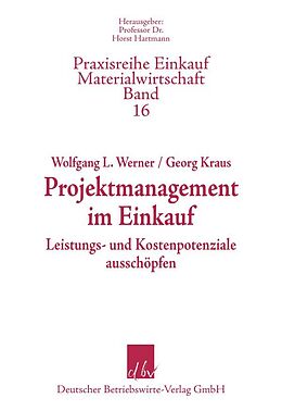 Kartonierter Einband Projektmanagement im Einkauf. von Wolfgang L. Werner