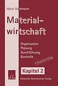 E-Book (pdf) Materialwirtschaft - Kapitel 2 von Horst Hartmann