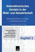 E-Book (pdf) Unternehmerisches Handeln in der Wald- und Holzwirtschaft - Kapitel 1 von Franz Schmithüsen, Bastian Kaiser, Albin Schmidhauser
