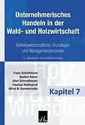 E-Book (pdf) Unternehmerisches Handeln in der Wald- und Holzwirtschaft - Kapitel 7 von Franz Schmithüsen, Bastian Kaiser, Albin Schmidhauser
