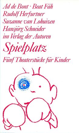 Paperback Spielplatz / Spielplatz 2 von Ad de Bont, Beat Fäh, Rudolf Herfurtner