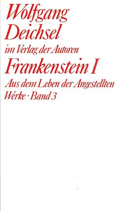 Paperback Werke / Frankenstein I von Wolfgang Deichsel