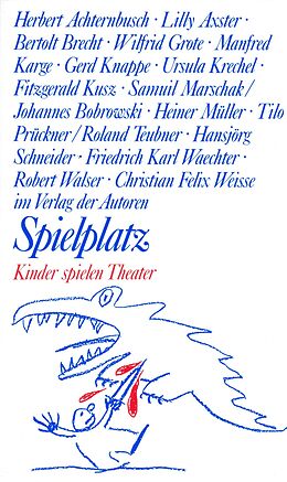Paperback Spielplatz / Spielplatz 10 von Herbert Achternbusch, Lilly Axster, Bertolt Brecht