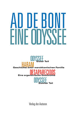 Fester Einband Eine Odyssee / Haram / Desaparecidos von Ad de Bont