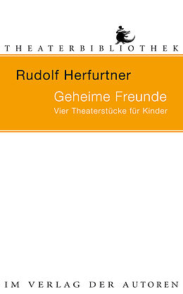 Fester Einband Geheime Freunde von Rudolf Herfurtner