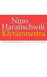Kartonierter Einband Klytämnestra von Nino Haratischwili