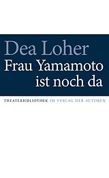 Fester Einband Frau Yamamoto ist noch da von Dea Loher