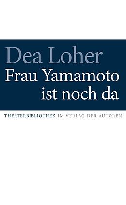 Fester Einband Frau Yamamoto ist noch da von Dea Loher