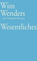 Kartonierter Einband Wesentliches von Wim Wenders