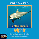 Audio CD (CD/SACD) Der träumende Delphin von Sergio Bambaren