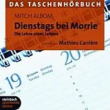 Audio CD (CD/SACD) Dienstags bei Morrie von Mitch Albom