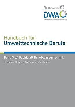 Fester Einband Handbuch für Umwelttechnische Berufe von Manfred Fischer, Hardy Loy, Gerald A. Steinmann