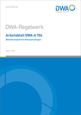 Kartonierter Einband Arbeitsblatt DWA-A 704 Betriebsanalytik für Abwasseranlagen von 