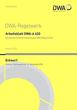 Kartonierter Einband Arbeitsblatt DWA-A 400 Grundsätze für die Erarbeitung des DWA-Regelwerkes (Entwurf) von 