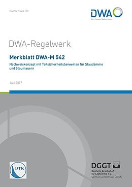 Kartonierter Einband Merkblatt DWA-M 542 Nachweiskonzept mit Teilsicherheitsbeiwerten für Staudämme und Staumauern von 