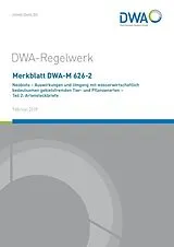 Kartonierter Einband Merkblatt DWA-M 626-2 Neobiota - Auswirkungen und Umgang mit wasserwirtschaftlich bedeutsamen gebietsfremden Tier- und Pflanzenarten - Teil 2: Artensteckbriefe von 