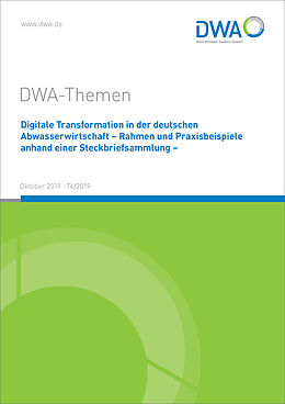 Kartonierter Einband Digitale Transformation in der deutschen Abwasserwirtschaft - Rahmen und Praxisbeispiele anhand einer Steckbriefsammlung - von 