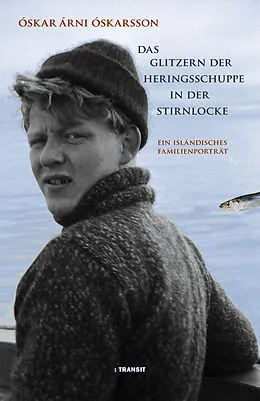 E-Book (epub) Das Glitzern der Heringsschuppe in der Stirnlocke von Óskar Árni Óskarsson