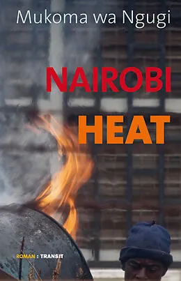 E-Book (epub) Nairobi Heat von Mukoma wa Ngugi