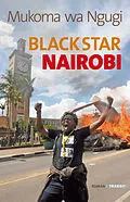 E-Book (epub) Black Star Nairobi von Mukoma wa Ngugi