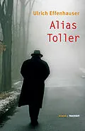 E-Book (epub) Alias Toller von Ulrich Effenhauser
