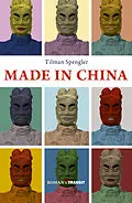 E-Book (epub) Made in China von Tilman Spengler