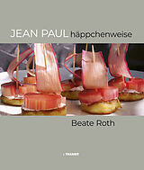 Fester Einband Jean Paul häppchenweise von Beate Roth