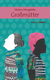 Fester Einband Großmütter von Melara Mvogdobo
