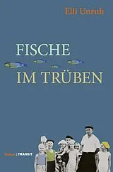 Fester Einband Fische im Trüben von Elli Unruh