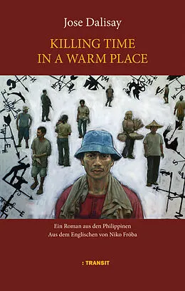 E-Book (epub) Killing Time in a Warm Place von Jose Dalisay