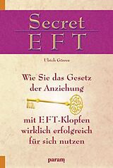 Kartonierter Einband Secret EFT von Ulrich Görres