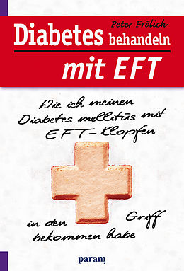 E-Book (epub) Diabetes behandeln mit EFT von Peter Frölich