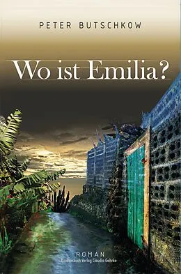 E-Book (epub) Wo ist Emilia? von Peter Butschkow