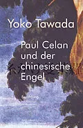 E-Book (epub) Paul Celan und der chinesische Engel von Yoko Tawada