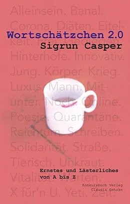E-Book (epub) Wortschätzchen 2.0 von Sigrun Casper